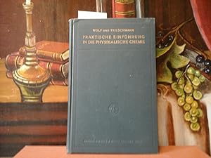 Seller image for Praktische Einf�hrung in die physikalische Chemie. 1.Teil: Molek�le und Kr�fte. 2. Teil: Die chemische Reaktion. ( = 2 Teile in einem Bd.) for sale by Antiquariat im Schloss
