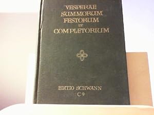 Vesperae summorum festorum et completorium - notis musicis juxta novum antiphonale additis. Latei...
