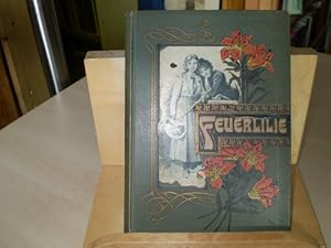 Imagen del vendedor de Feuerlilie. Eine Erzhlung fr Mdchen. a la venta por Antiquariat im Schloss