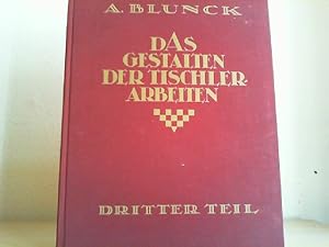 Die Kunstform. Allgemeine Richtlinien für das Gestalten der Tischlerarbeiten. (= Das Gestalten de...