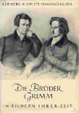 Seller image for Die Brder Grimm. In Bildern ihrer Zeit. for sale by Antiquariat im Schloss