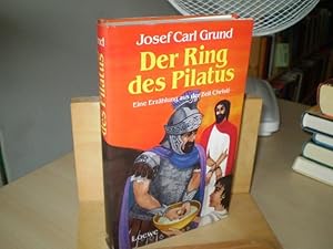 DER RING DES PILATUS. Eine Erzählung aus der Zeit Christi.