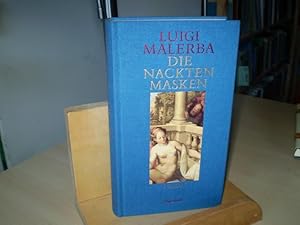 Seller image for Die nackten Masken . Roman for sale by Antiquariat im Schloss