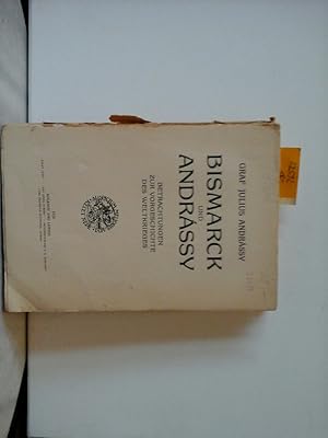 Seller image for Bismarck und Andrssy. Betrachtungen zur Vorgeschichte des Weltkrieges. for sale by Antiquariat im Schloss