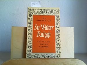 The Poems of Sir Walter Ralegh. Edited with an Introduction by Agnes Latham.