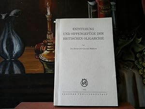 Entstehung und Sippengefüge der britischen Oligarchie.