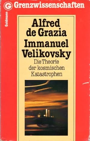 Immanuel Velikowsky. Die Theorie der kosmischen Katastrophen.