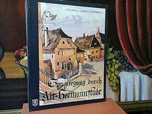 Spaziergang durch Alt-Hermannstadt. Aquarelle, Zeichnungen und Text von Juliana Fabritius-Dancu. ...