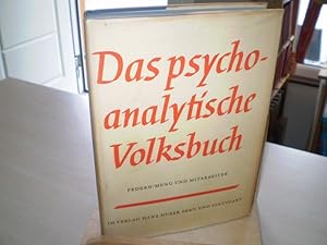 Bild des Verkufers fr Das psychoanalytische Volksbuch. Allgemeiner Teil zur Einfhrung in die Grundlagen der Psychoanalyse. zum Verkauf von Antiquariat im Schloss