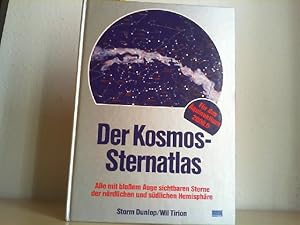 Der Kosmos-Sternatlas. Alle mit bloßem Auge sichtbaren Sternen der nördlichen und südlichen Hemis...