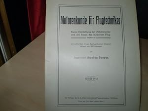 Motorenkunde für Flugtechniker. Kurze Darstellung der Arbeitsweise und des Baues des modernen Flu...