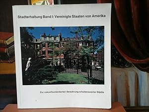 Bild des Verkufers fr Stadterhaltung in Beispielen. Band 1: Vereinigte Staaten von Amerika. Mit 157 Abbildungen sowie 3 Tabellen und einem dokumentarischen Anhang. Fotos: Monika Uhlig. zum Verkauf von Antiquariat im Schloss