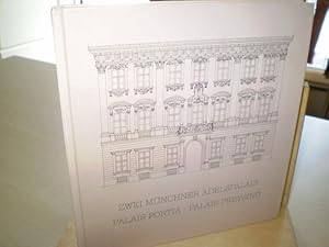 Zwei Münchener Adelspalais. Palais Portia / Palais Preysing.