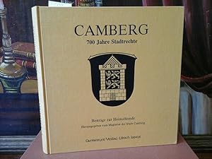 Camberg. 700 Jahre Stadtrecht. Beiträge zur Heimatkunde. Hrsg. vom Magistrat der Stadt Camberg. B...