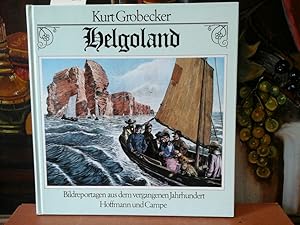 Seller image for Helgoland. Bildreportagen aus dem vergangenen Jahrhundert. for sale by Antiquariat im Schloss