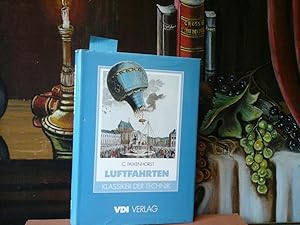 Luftfahrten. Erstmaliger Reprint der Ausgabe von 1891.