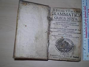 Seller image for GRAMMATICA Graeca Nova. Ante a B. Abrahamo Tellero [Abraham Teller] quoad Dialectos completa, Post vero ab ipso Autore novis denuo Additionibus ut & Indicibus Vocabulorum Graecorum & Latinorum. for sale by Antiquariat im Schloss