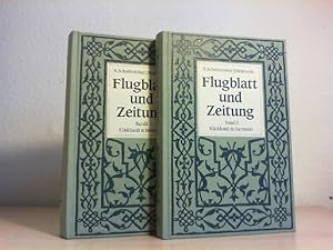 Bild des Verkufers fr Flugblatt und Zeitung. Ein Wegweiser durch das gedruckte Tagesschrifttum. In 2 Bnden. Neu herausgegeben, eingeleitet und ergnzt von Johannes Binkowski. (Band I: Von den Anfngen bis zum Jahre 1948; Band II: Von 1948 bis zur Gegenwart) zum Verkauf von Antiquariat im Schloss