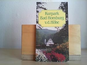 Bild des Verkufers fr Kurpark Bad Homburg v. d. Hhe. Geschichte, Gestaltung, Botanik. zum Verkauf von Antiquariat im Schloss