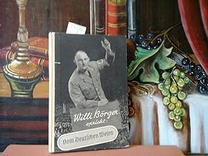 Willi Börger spricht vom deutschen Wesen.