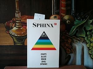Seller image for Sphinx 10. (Fast) alles ber (die) Sphinx. for sale by Antiquariat im Schloss