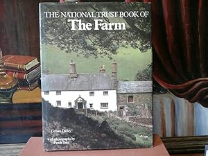 Seller image for The national Trust book of The Farm. With photographs by Pamla Toler. for sale by Antiquariat im Schloss