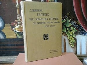 Imagen del vendedor de Die Technik der speziellen Therapie. Ein Handbuch fr die Praxis. Mit 182 Abbildungen im Text. a la venta por Antiquariat im Schloss