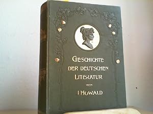 Image du vendeur pour GESCHICHTE DER DEUTSCHEN LITERATUR, Prachtausgabe in einem Band. mis en vente par Antiquariat im Schloss