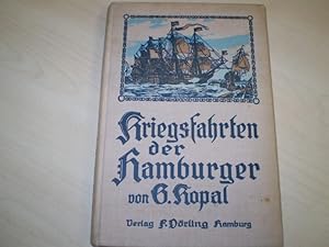 Kriegsfahrten der Hamburger zu Wasser und zu Lande. 2. Auflage des gleichnamigen Werkes von L. Te...