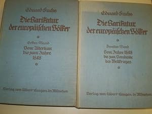 DIE KARIKATUR DER EUROPÄISCHEN VÖLKER. Erster Teil: Vom Altertum bis zum Jahre 1848. Zweiter Teil...