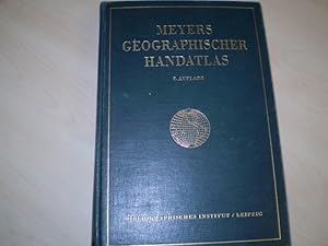 Meyers geographischer Handatlas. 101 Haupt- und 115 Nebenkarten. Mit alphabetischem Namensverzeic...