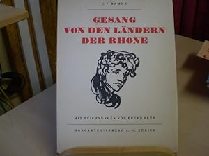 Gesang von den Ländern der Rhone. Deutsche Nachdichtungen von Werner Johannes Guggenheim.