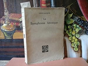 La Symphonie héroique. Poèmes.