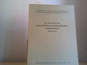 37.-38. Bericht der römisch-germanischen Kommission 1956-1957. Hrsg. von RÖMISCH-GERMANISCHE KOMM...