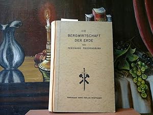 Die Bergwirtschaft der Erde. Bodenschätze, Bergbau und Mineralienversorgung der einzelnen Länder.