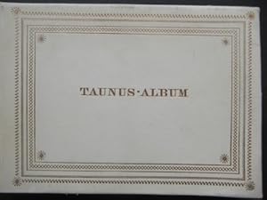 20 Suiten aus dem Taunus - Album / Vues pittoresques de Höchst, Hofheim, Eppstein, Königstein, Fa...