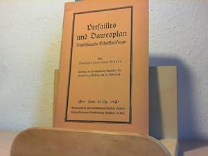 Bild des Verkufers fr Versailles und Dawesplan. Deutschlands Schicksalfrage. Vortrag am 12. Juni 1928. zum Verkauf von Antiquariat im Schloss