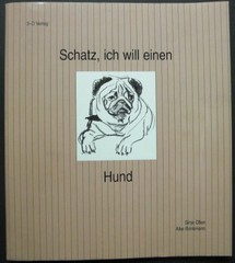 Bild des Verkufers fr Schatz, ich will einen Hund mit 6 (Farb-) Bildern von Alke Brinkmann. zum Verkauf von Antiquariat im Schloss