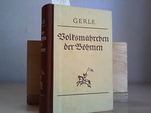 Volksmährchen der Böhmen. Bearbeitet von Wolfgang Adolph Gerle. Erstes und zweites Bändchen. [In ...