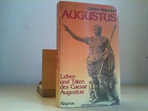 Bild des Verkufers fr LEBEN UND TATEN DES CAESAR AUGUSTUS. Ein politisches Genie, das einer Epoche seinen Namen gab. zum Verkauf von Antiquariat im Schloss