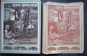 Ausgewählte Jugenderzählungen. Die besten Kindergeschichten Ottilie Wildermuths. Ausgewählt von i...