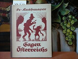 Sagen Österreichs. Ausgewählt und bearb. von F.K.Bilder von K.A.Wilke.