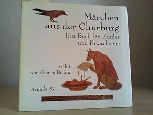 Märchen aus der Churburg. Ein Buch für Kinder und Erwachsene.