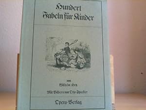 1. Teil. Fünfzig Fabeln für Kinder. //UND:// 2. Teil. Noch fünfzig Fabeln für Kinder. In Bildern ...