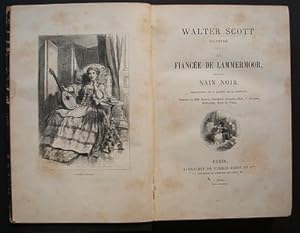 La Fiancée de Lammermoor suivi par Nain Noir. Traduction de M. Daffry de la Monnoye. Dessins de B...