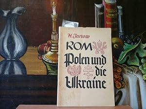 Rom, Polen und die Ukraine.