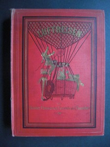 Luftreisen von J. Glaisher, C. Flammarion, W. v. Fonvielle und G. Tissandier. Mit einem Anhange ü...