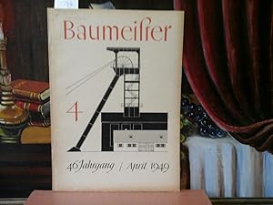 Immagine del venditore per Baumeister. 46. Jahrgang, Heft 4, April 1949. venduto da Antiquariat im Schloss