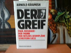 Seller image for Der Greif. Paul Rosbaud - der Mann, der Hitlers Atomplne scheitern lie. for sale by Antiquariat im Schloss