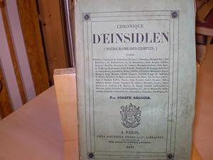 Chronique d Einsidlen (Notre-Dame-Des-Eremites.). D aprés d Achéry; l anonyme de Reichenau (Berno...